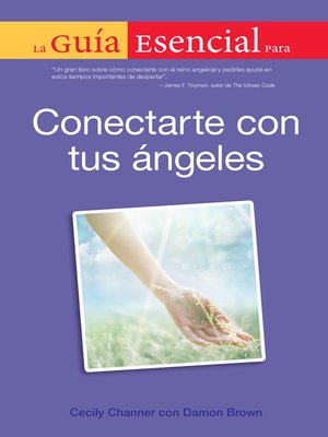 cover image of La Guia Esencial Para Conectar Con Tus Angeles